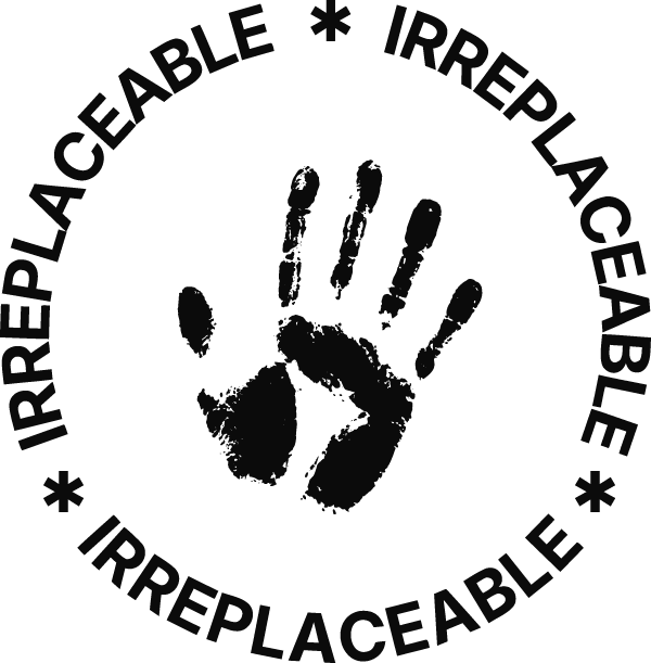 Irreplaceable
